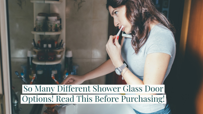 So Many Different Shower Glass Door Options! Read This Before Purchasing!