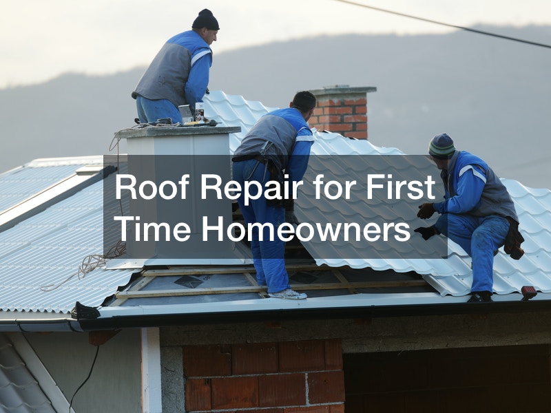 Roof Repair For First Time Homeowners