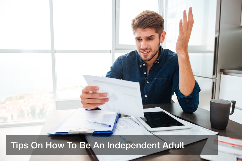 Tips On How To Be An Independent Adult