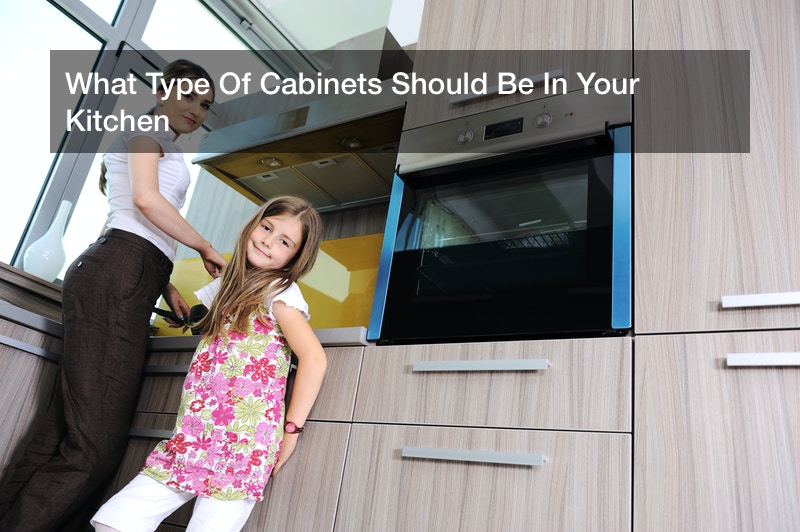 What Type Of Cabinets Should Be In Your Kitchen