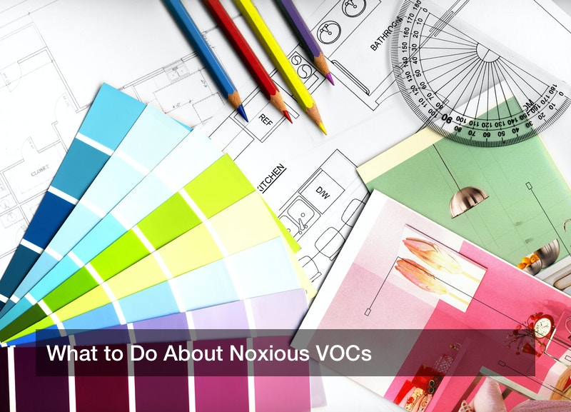 What to Do About Noxious VOCs