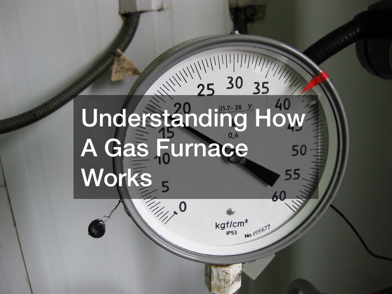 Understanding How A Gas Furnace Works