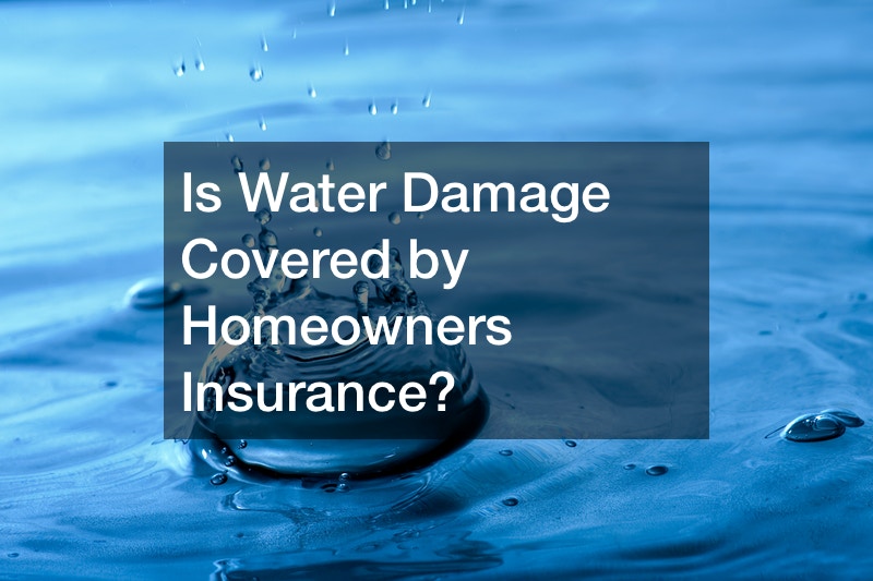 Is Water Damage Covered by Homeowners Insurance?