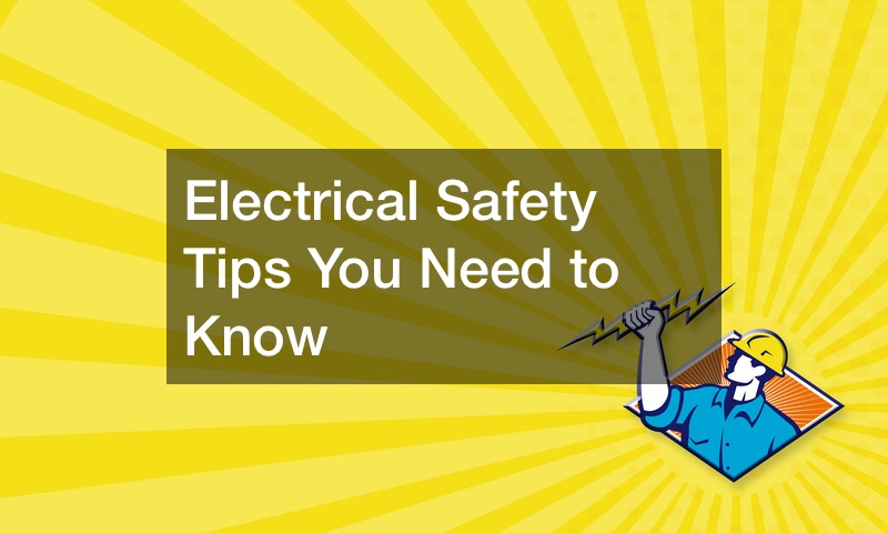 Electrical Safety Tips You Need to Know