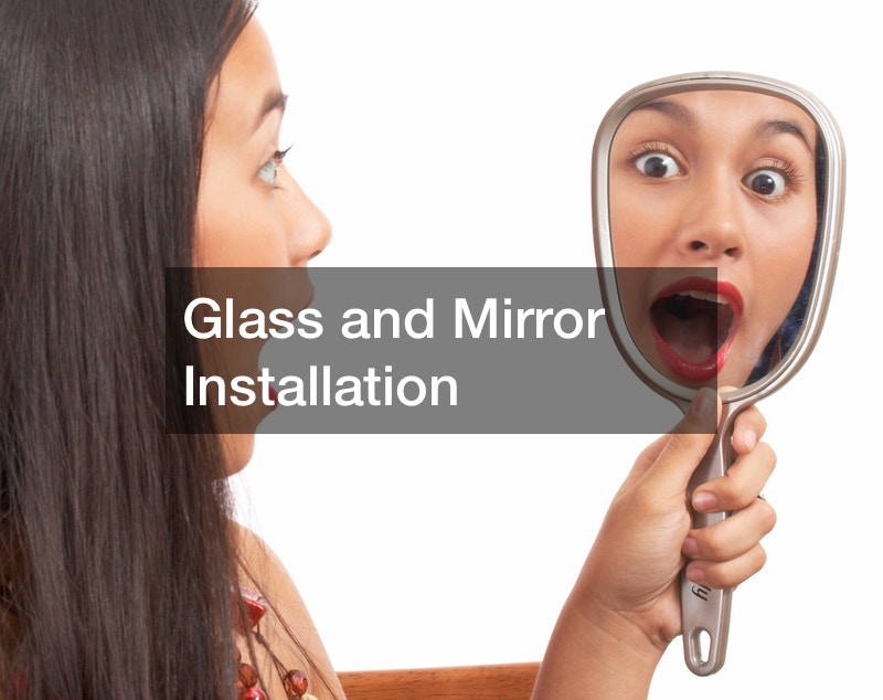 Glass and Mirror Installation