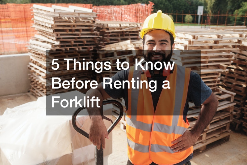 5 Things to Know Before Renting a Forklift