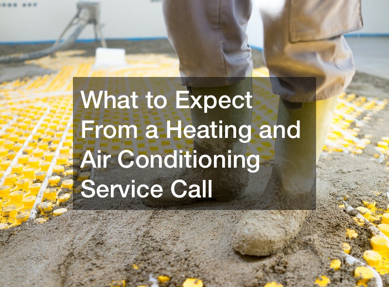 What to Expect From a Heating and Air Conditioning Service Call