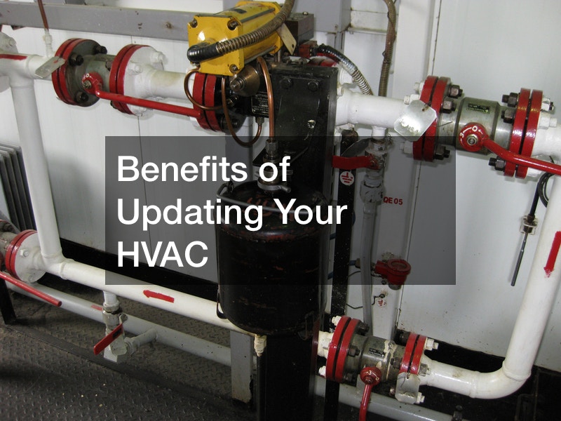 Benefits of Updating Your HVAC