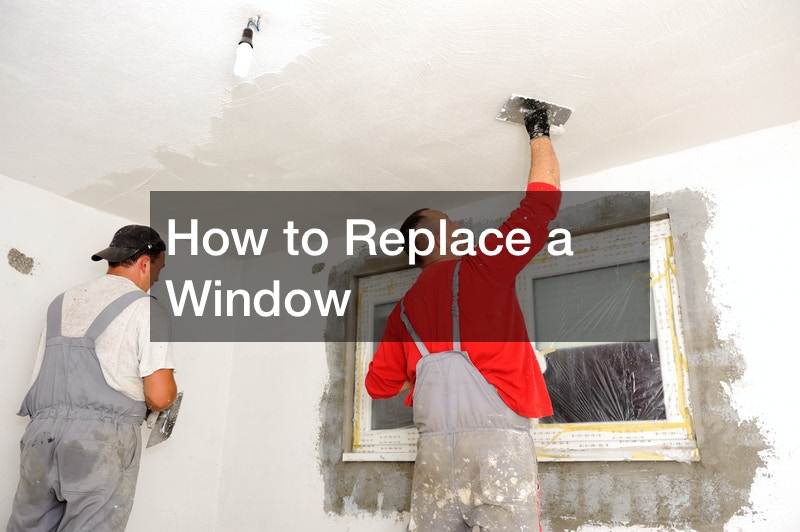 How to Replace a Window