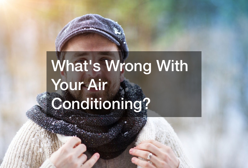 Whats Wrong With Your Air Conditioning?