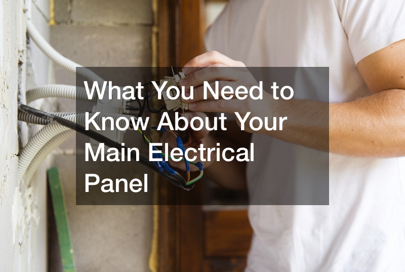 What You Need to Know About Your Main Electrical Panel