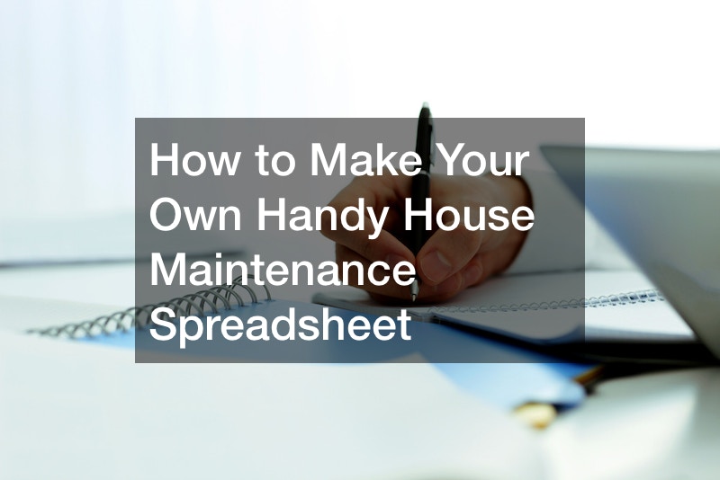 How to Make Your Own Handy House Maintenance Spreadsheet