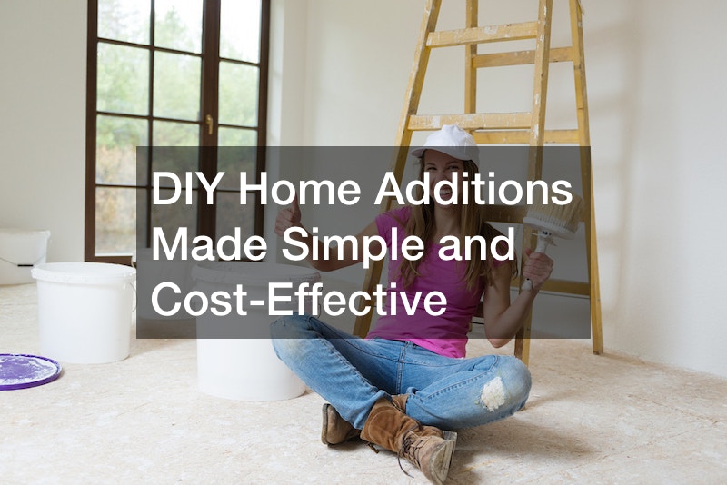 DIY Home Additions Made Simple and Cost-Effective
