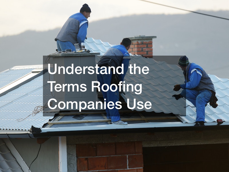 Understand the Terms Roofing Companies Use