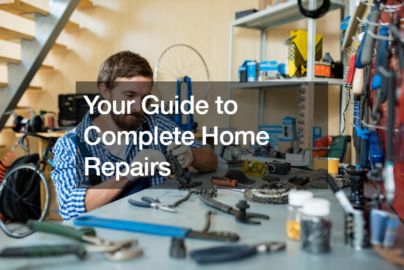 Your Guide to Complete Home Repairs