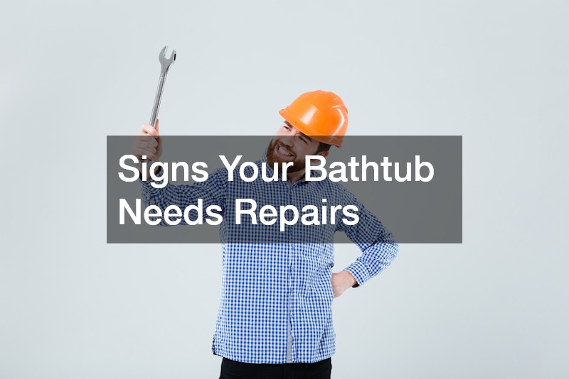 Signs Your Bathtub Needs Repairs