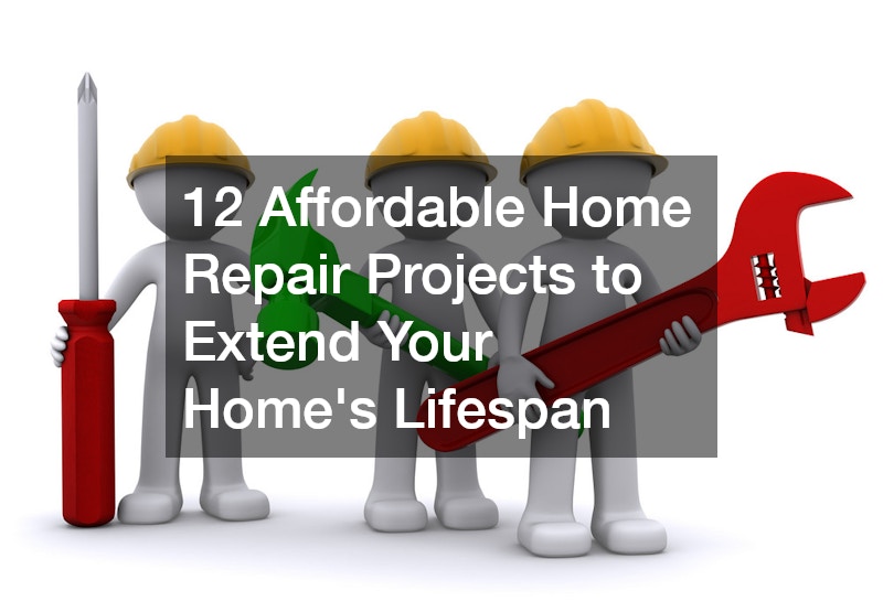 12 Affordable Home Repair Projects to Extend Your Home’s Lifespan