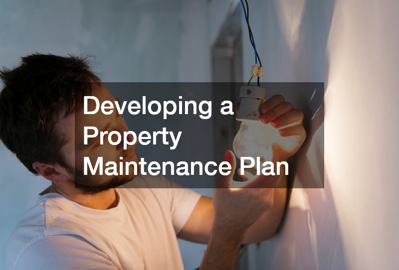 Developing a Property Maintenance Plan